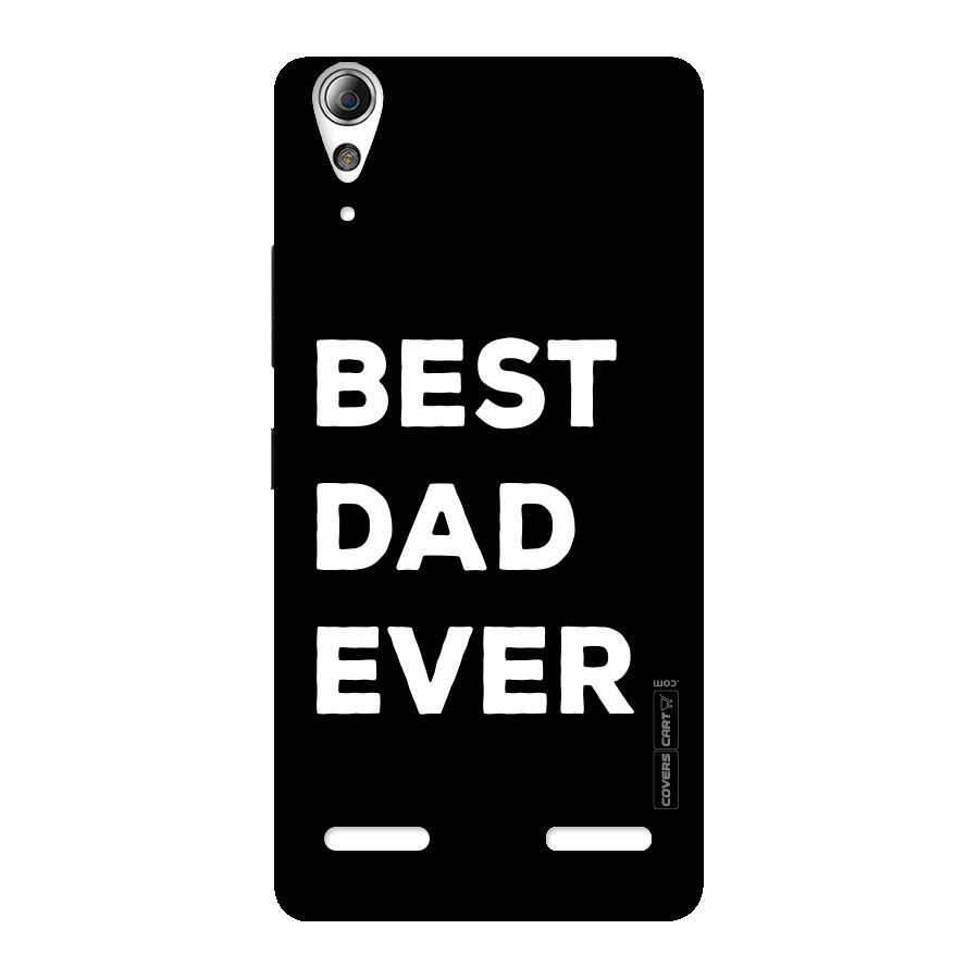 Best Dad Ever Back Case for Lenovo A6000