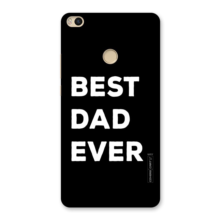 Best Dad Ever Back Case for Mi Max 2