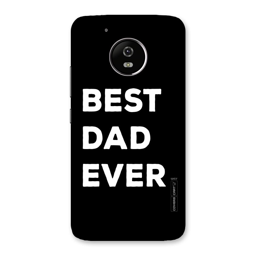 Best Dad Ever Back Case for Moto G5