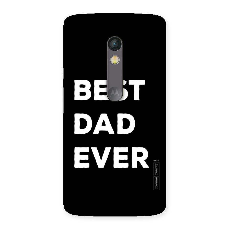 Best Dad Ever Back Case for Moto X Play
