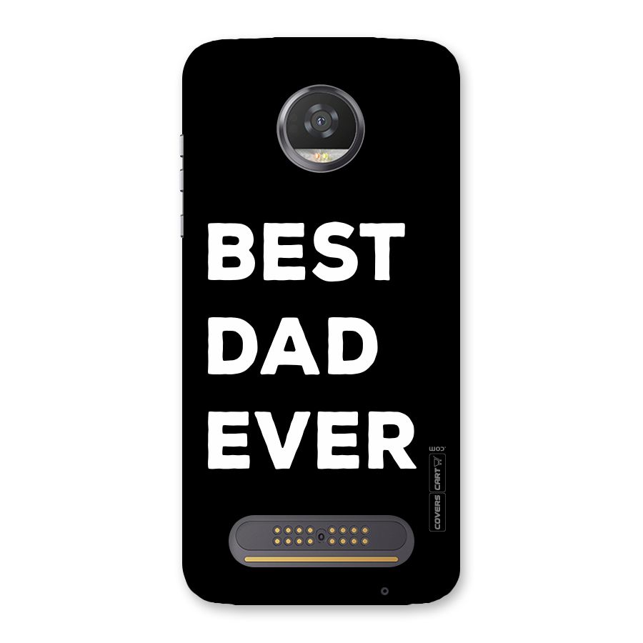 Best Dad Ever Back Case for Moto Z2 Play
