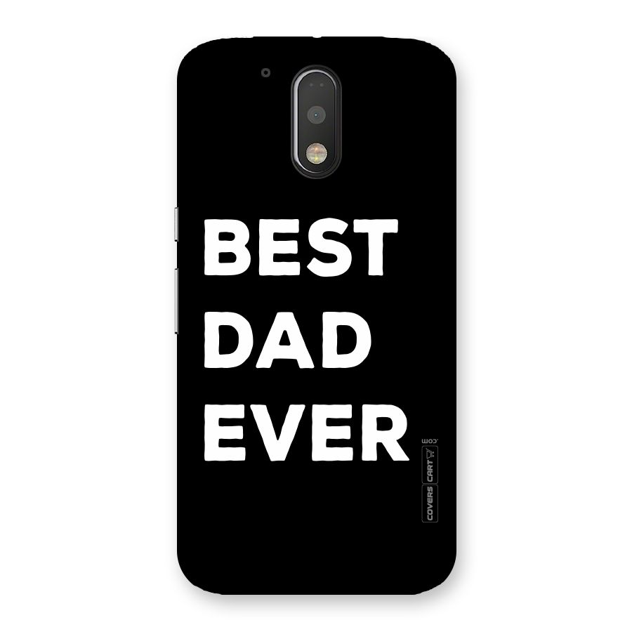 Best Dad Ever Back Case for Motorola Moto G4