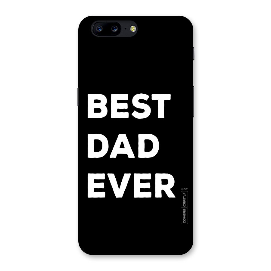 Best Dad Ever Back Case for OnePlus 5