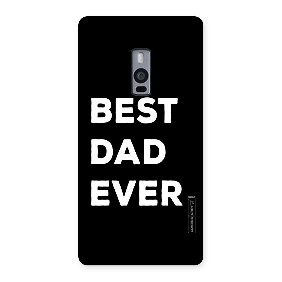 Best Dad Ever Back Case for OnePlus Two