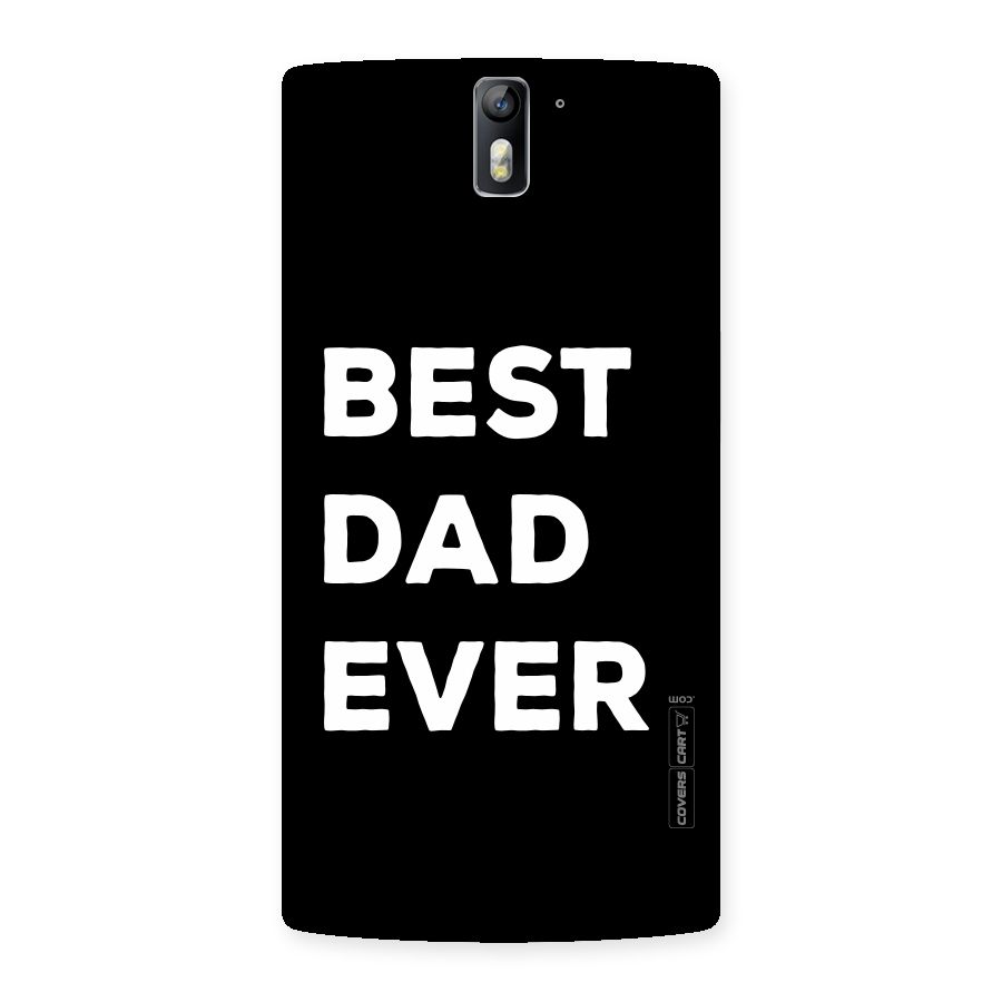Best Dad Ever Back Case for One Plus One