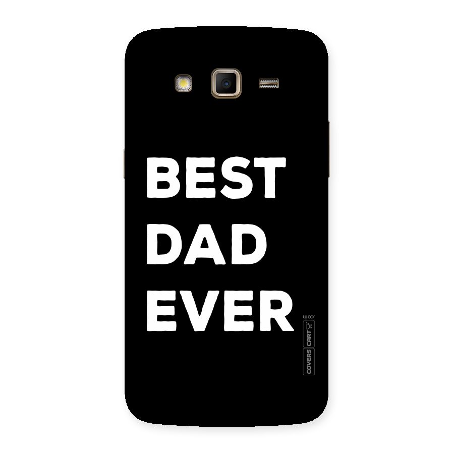 Best Dad Ever Back Case for Samsung Galaxy Grand 2