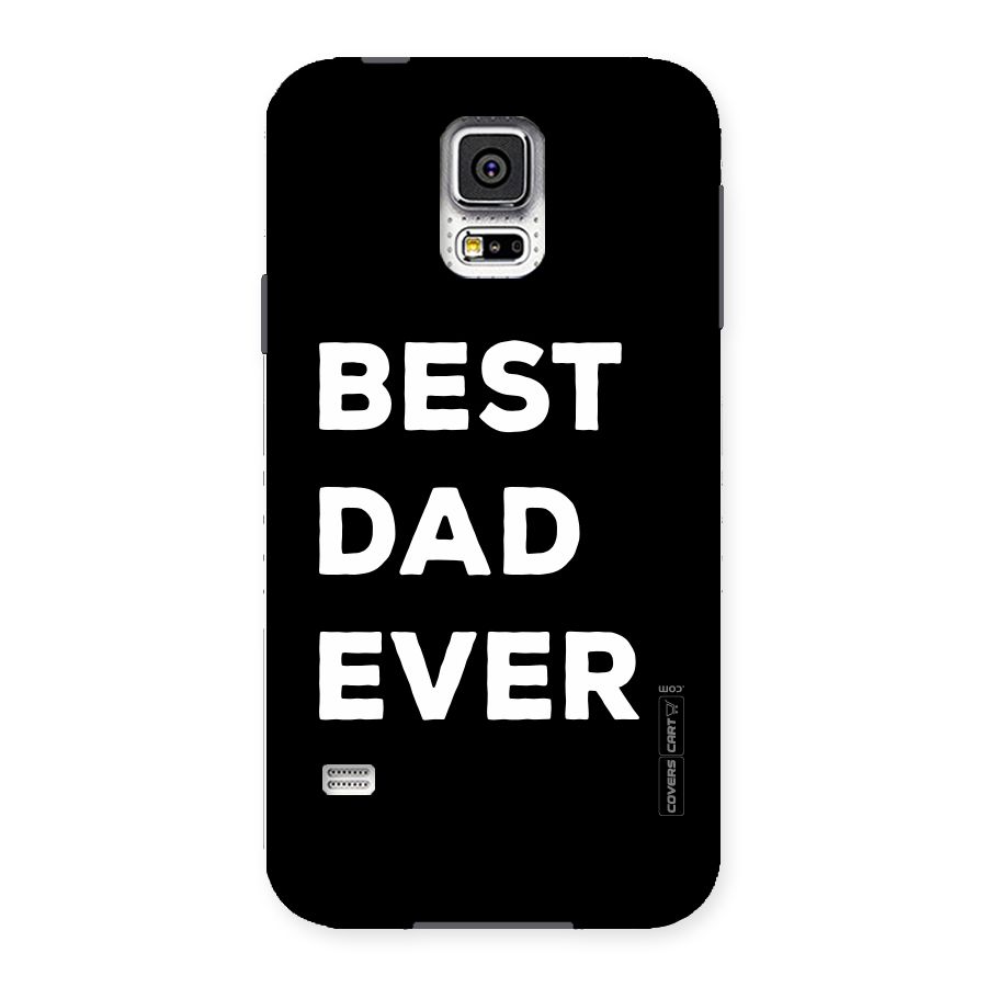 Best Dad Ever Back Case for Samsung Galaxy S5