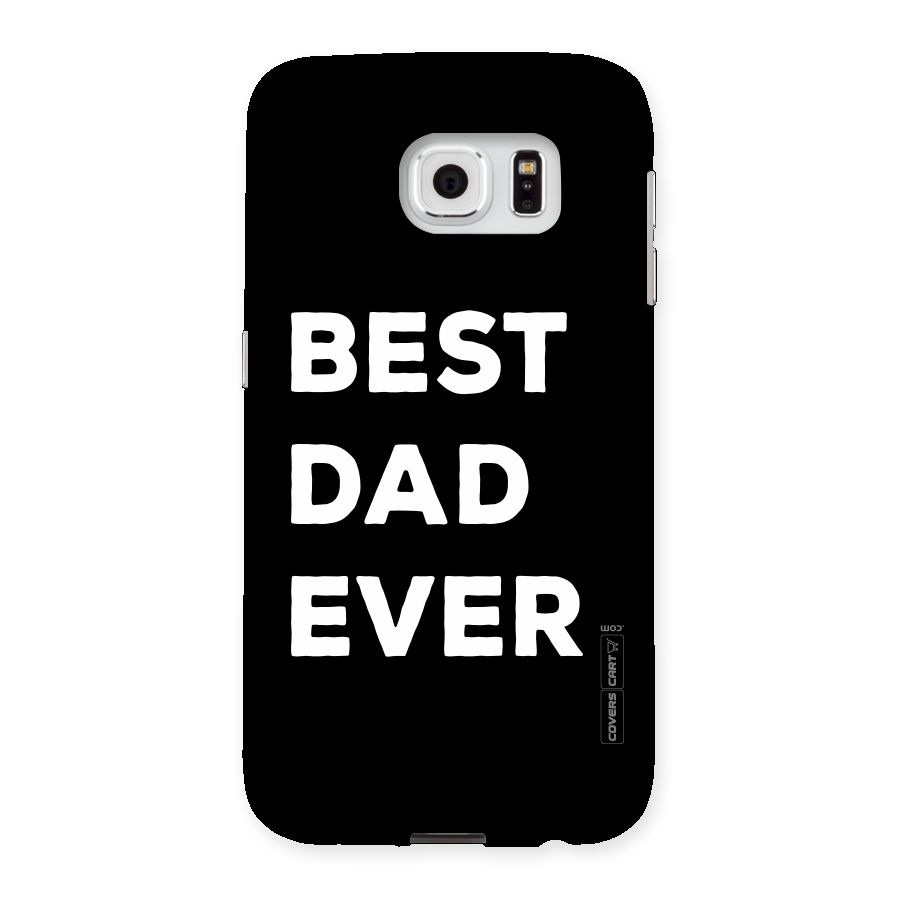 Best Dad Ever Back Case for Samsung Galaxy S6