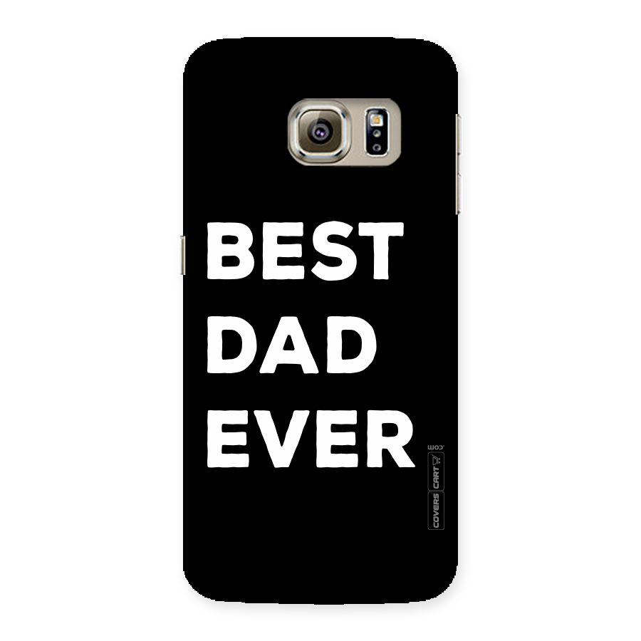 Best Dad Ever Back Case for Samsung Galaxy S6 Edge Plus