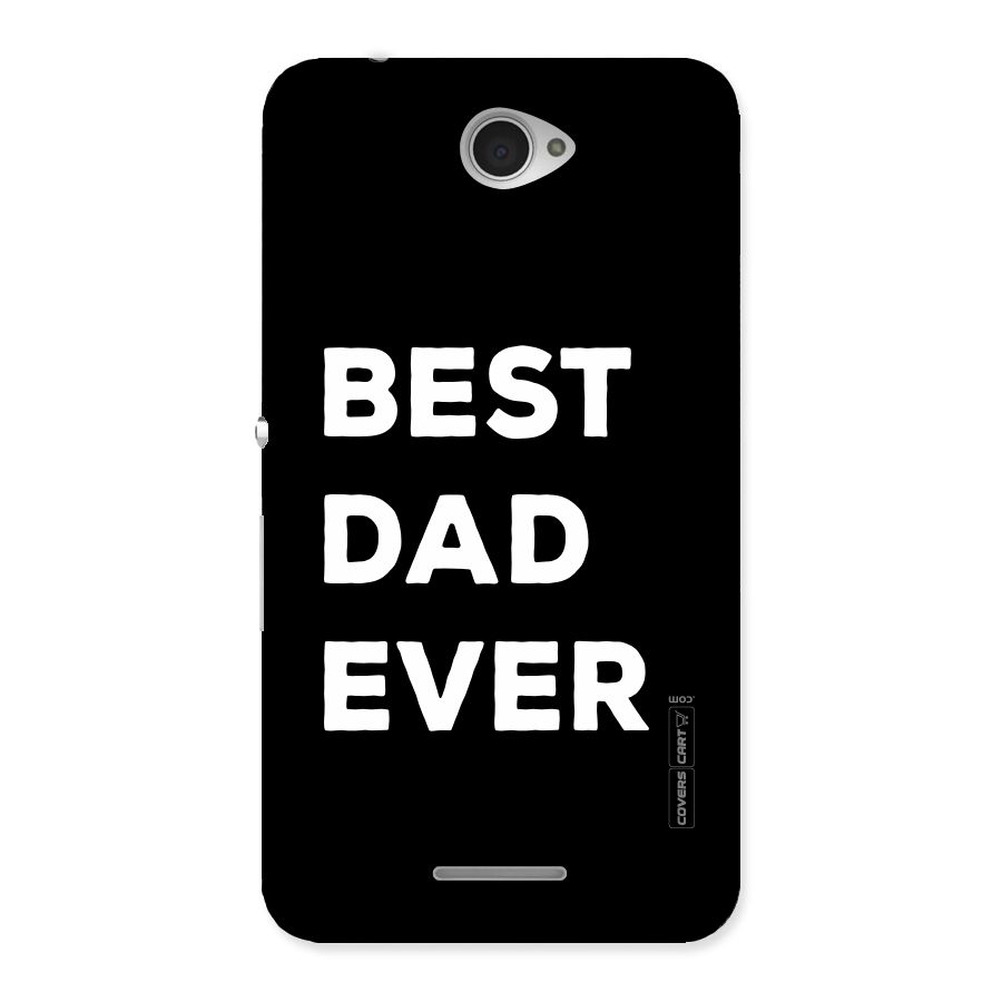 Best Dad Ever Back Case for Sony Xperia E4