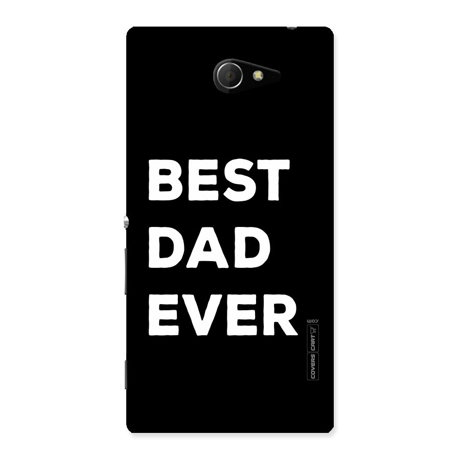 Best Dad Ever Back Case for Sony Xperia M2