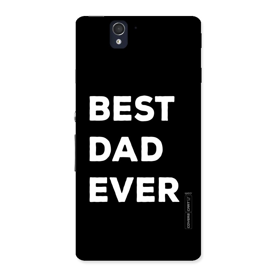 Best Dad Ever Back Case for Sony Xperia Z