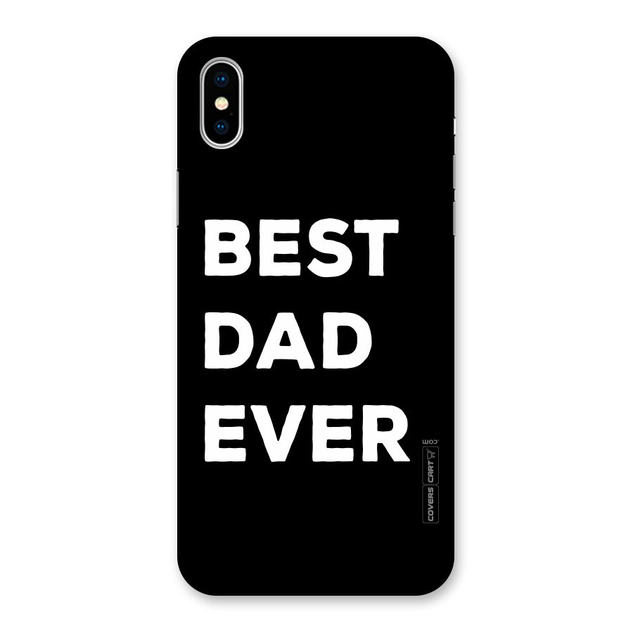 Best Dad Ever Back Case for iPhone X