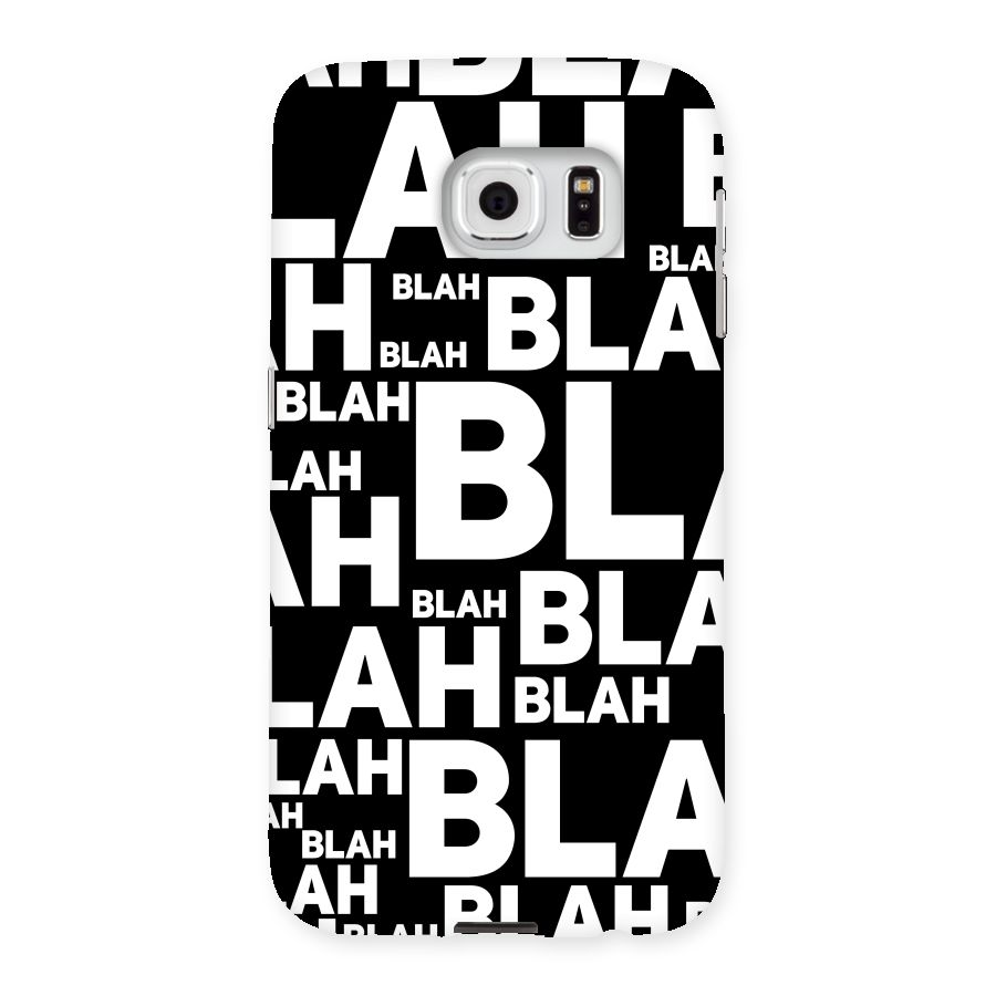 Blah Blah Pattern Back Case for Samsung Galaxy S6