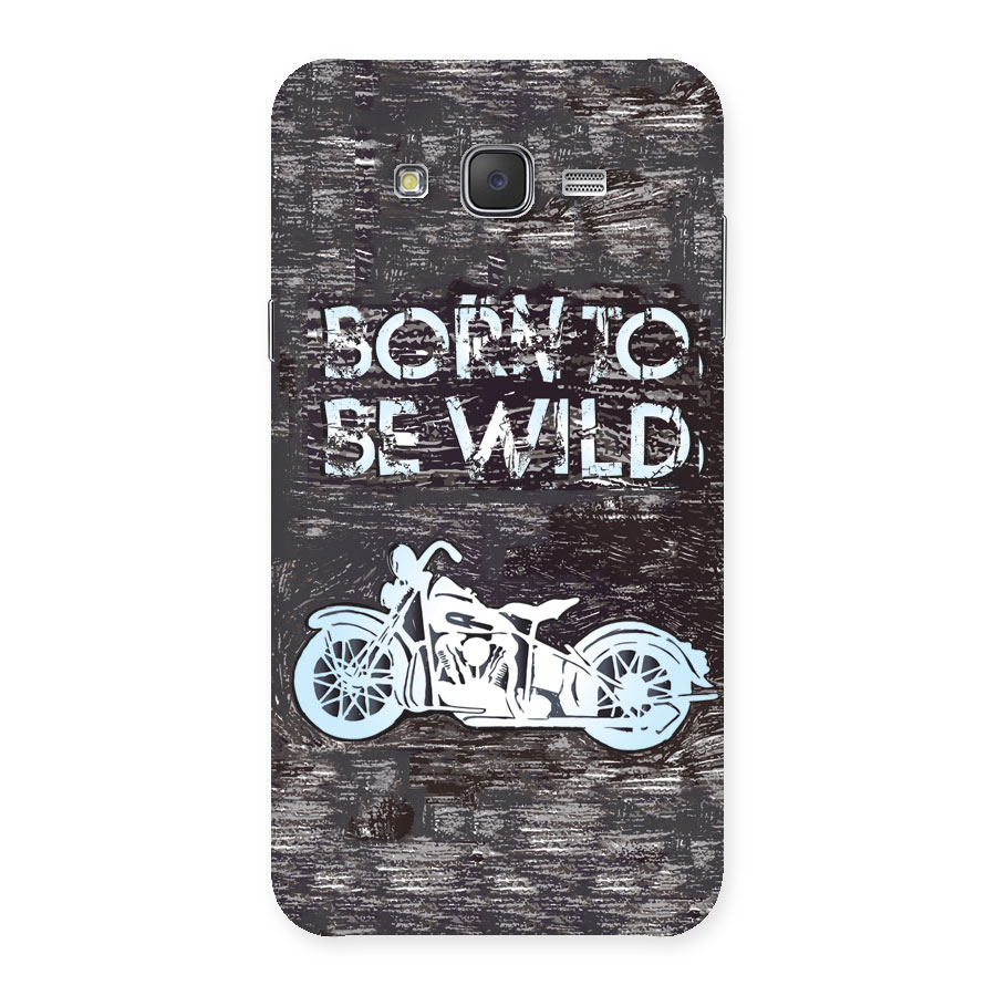 Born To Be Wild Back Case for Galaxy J7
