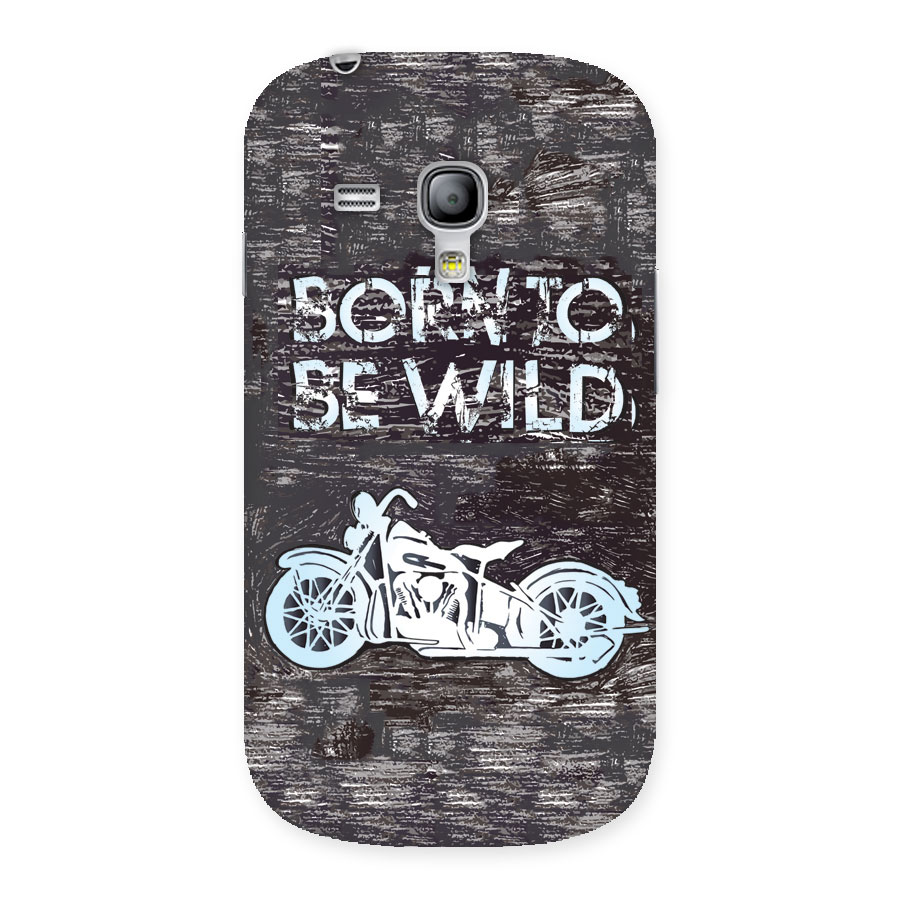 Born To Be Wild Back Case for Galaxy S3 Mini