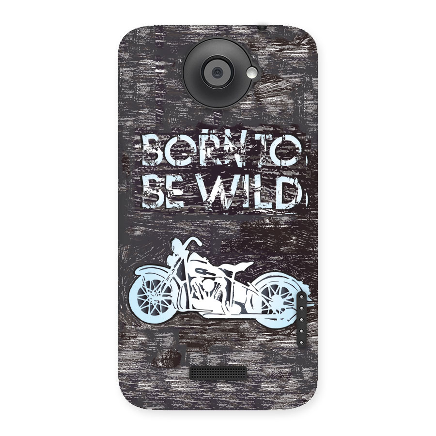 Born To Be Wild Back Case for HTC One X