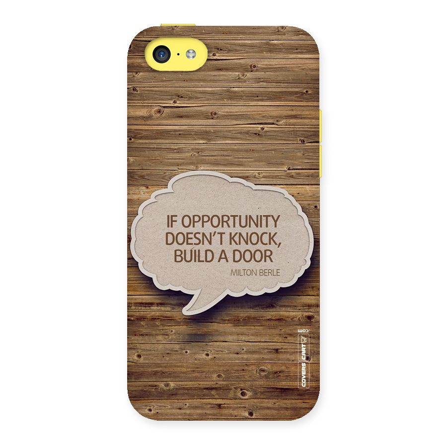 Build Your Door Back Case for iPhone 5C