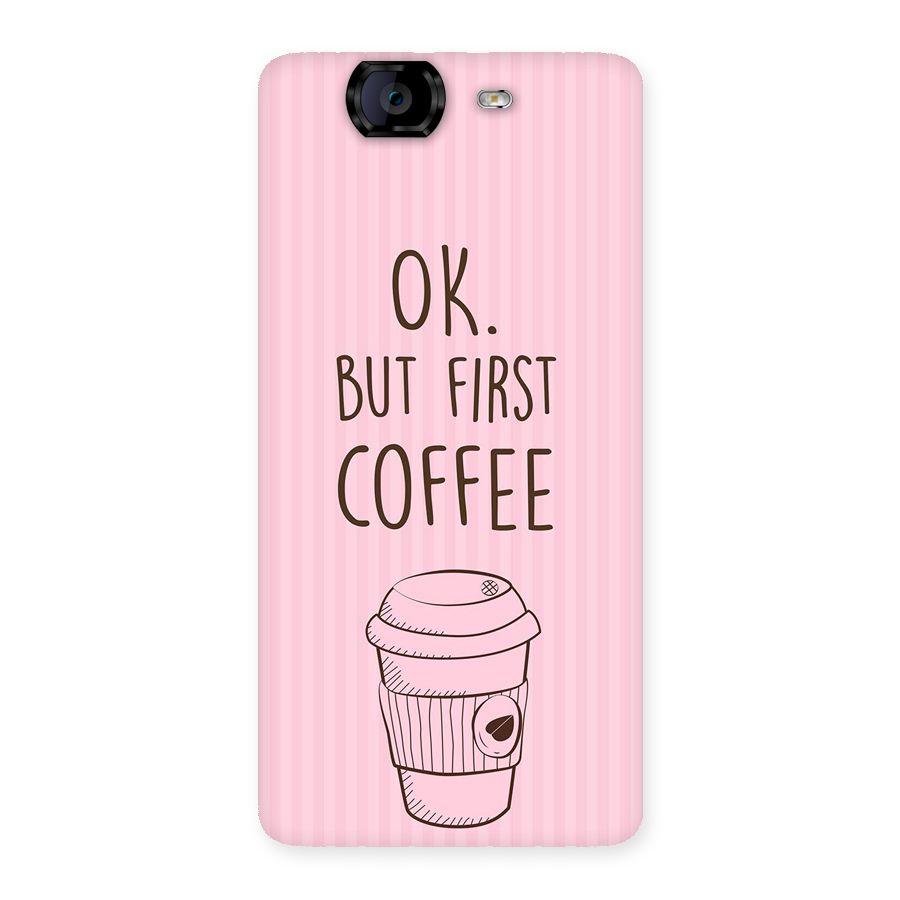 But First Coffee (Pink) Back Case for Canvas Knight A350