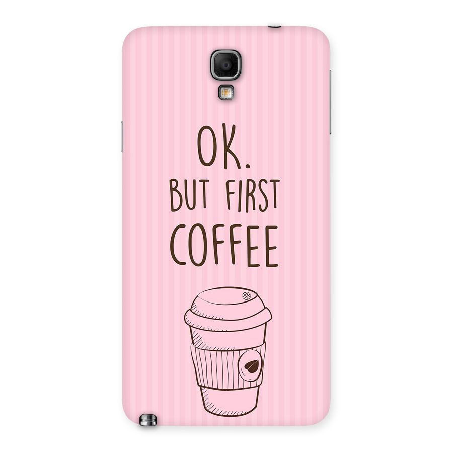 But First Coffee (Pink) Back Case for Galaxy Note 3 Neo