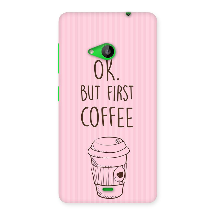 But First Coffee (Pink) Back Case for Lumia 535