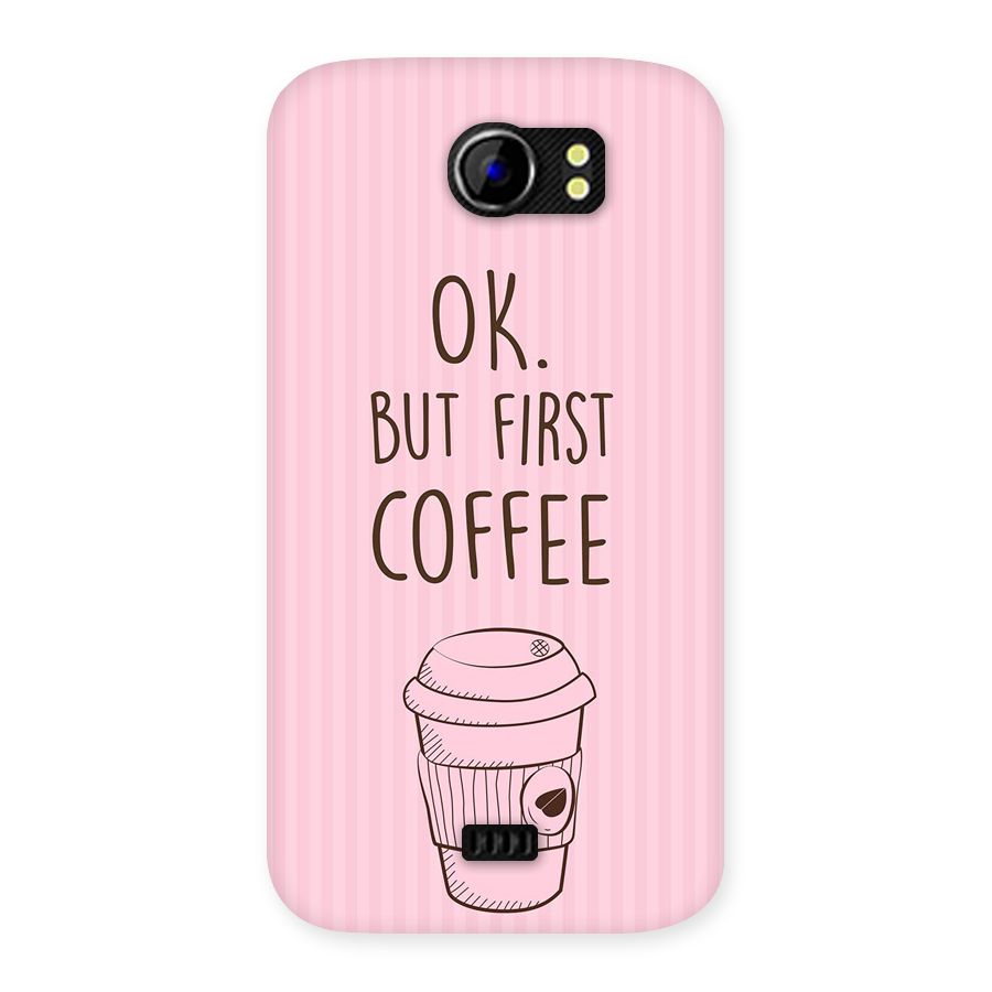 But First Coffee (Pink) Back Case for Micromax Canvas 2 A110