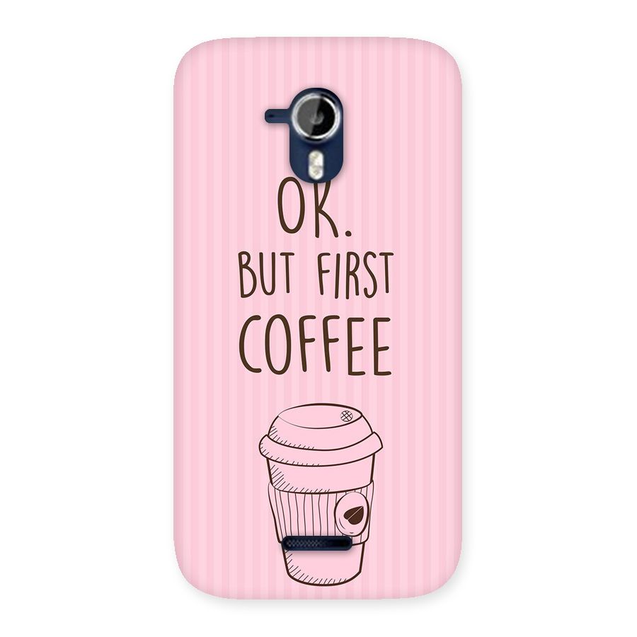But First Coffee (Pink) Back Case for Micromax Canvas Magnus A117