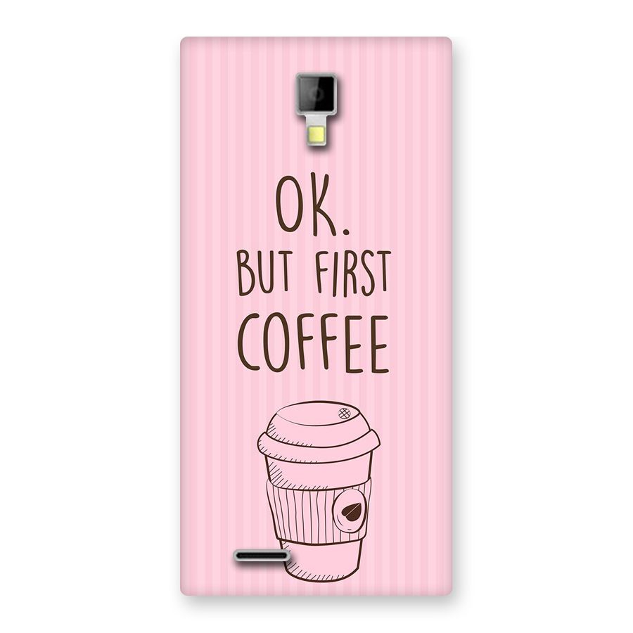 But First Coffee (Pink) Back Case for Micromax Canvas Xpress A99