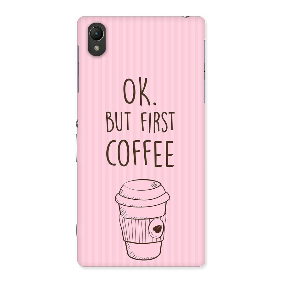 But First Coffee (Pink) Back Case for Sony Xperia Z1