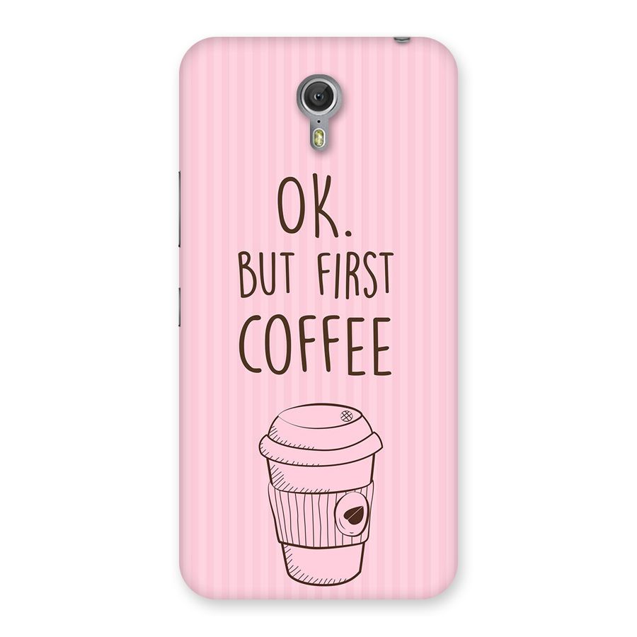 But First Coffee (Pink) Back Case for Zuk Z1