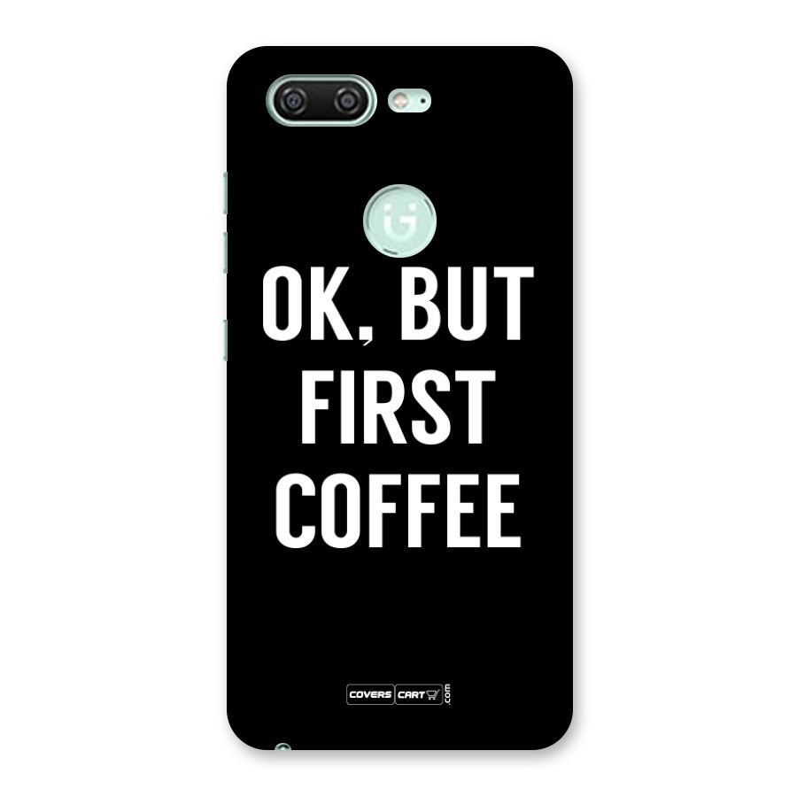 But First Coffee Back Case for Gionee S10