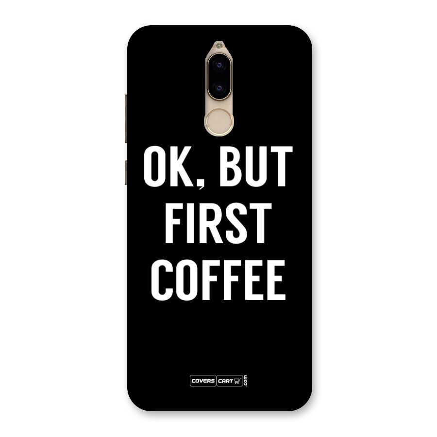 But First Coffee Back Case for Honor 9i