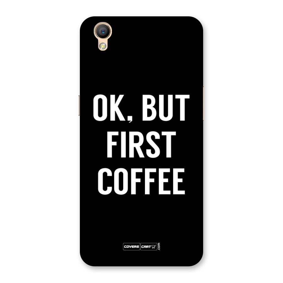 But First Coffee Back Case for Oppo A37