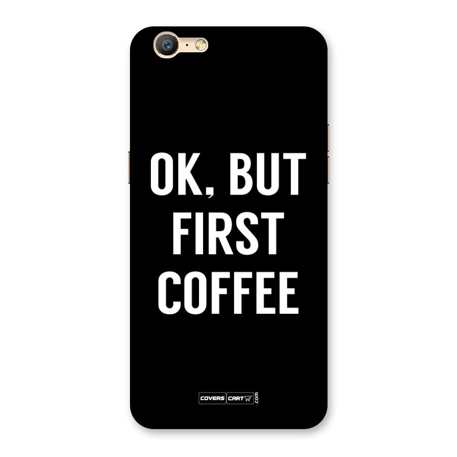 But First Coffee Back Case for Oppo A57