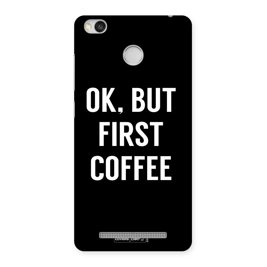 But First Coffee Back Case for Redmi 3S Prime