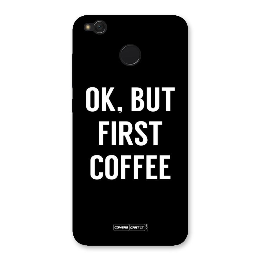 But First Coffee Back Case for Redmi 4