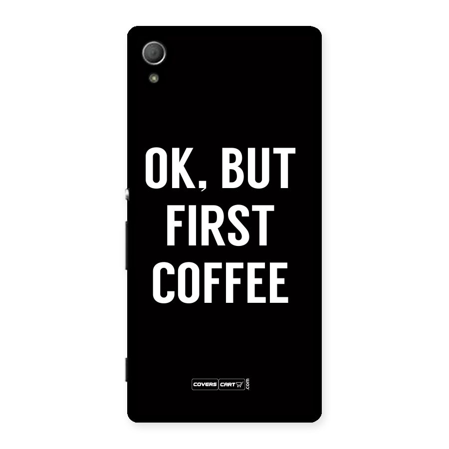 But First Coffee Back Case for Xperia Z3 Plus