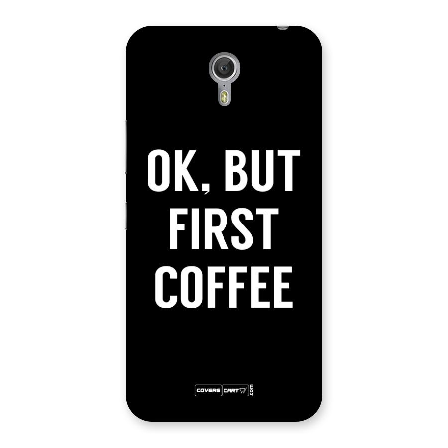 But First Coffee Back Case for Zuk Z1