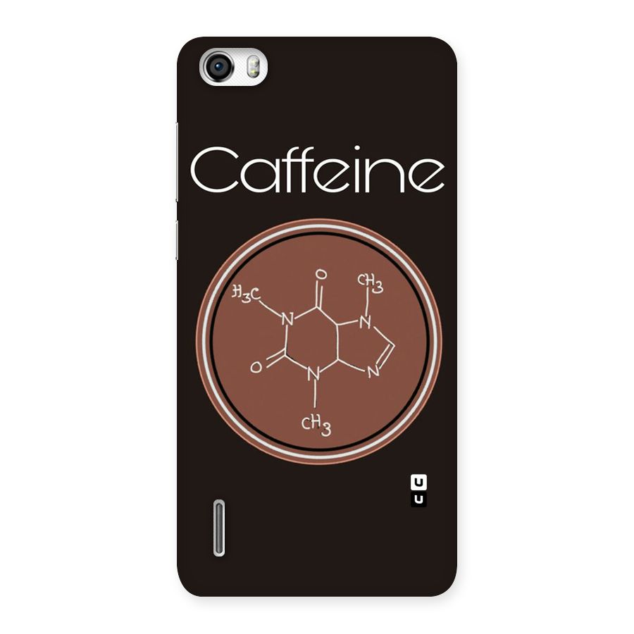 Caffeine Making Back Case for Honor 6