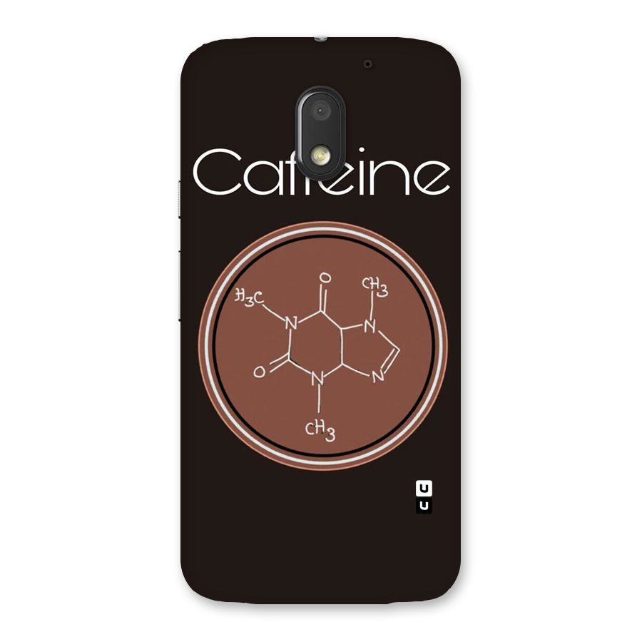 Caffeine Making Back Case for Moto E3 Power