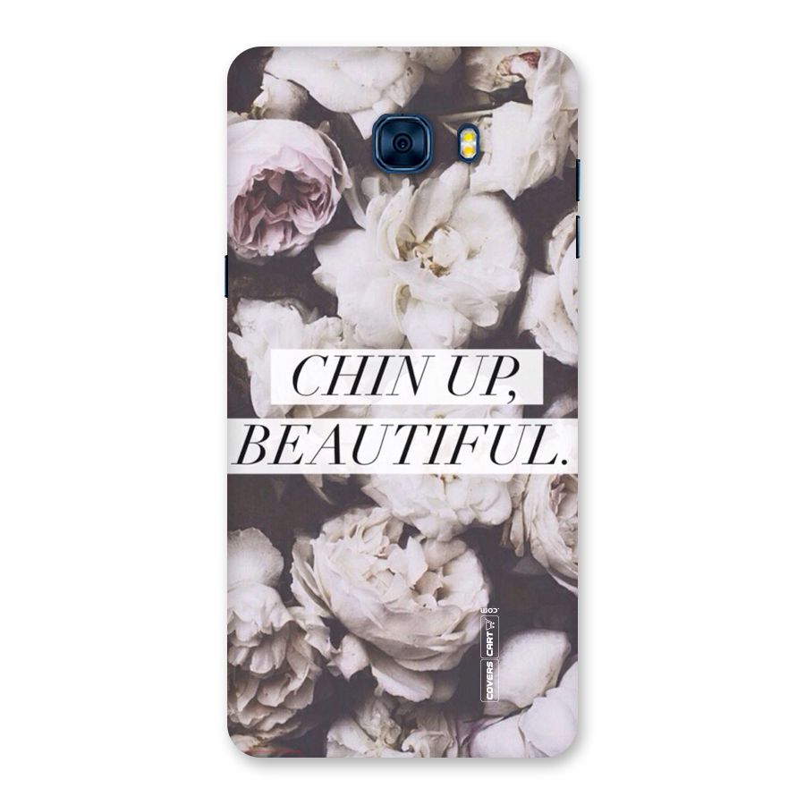 Chin Up Beautiful Back Case for Galaxy C7 Pro