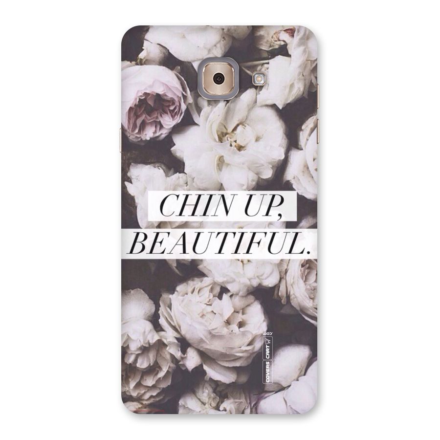 Chin Up Beautiful Back Case for Galaxy J7 Max