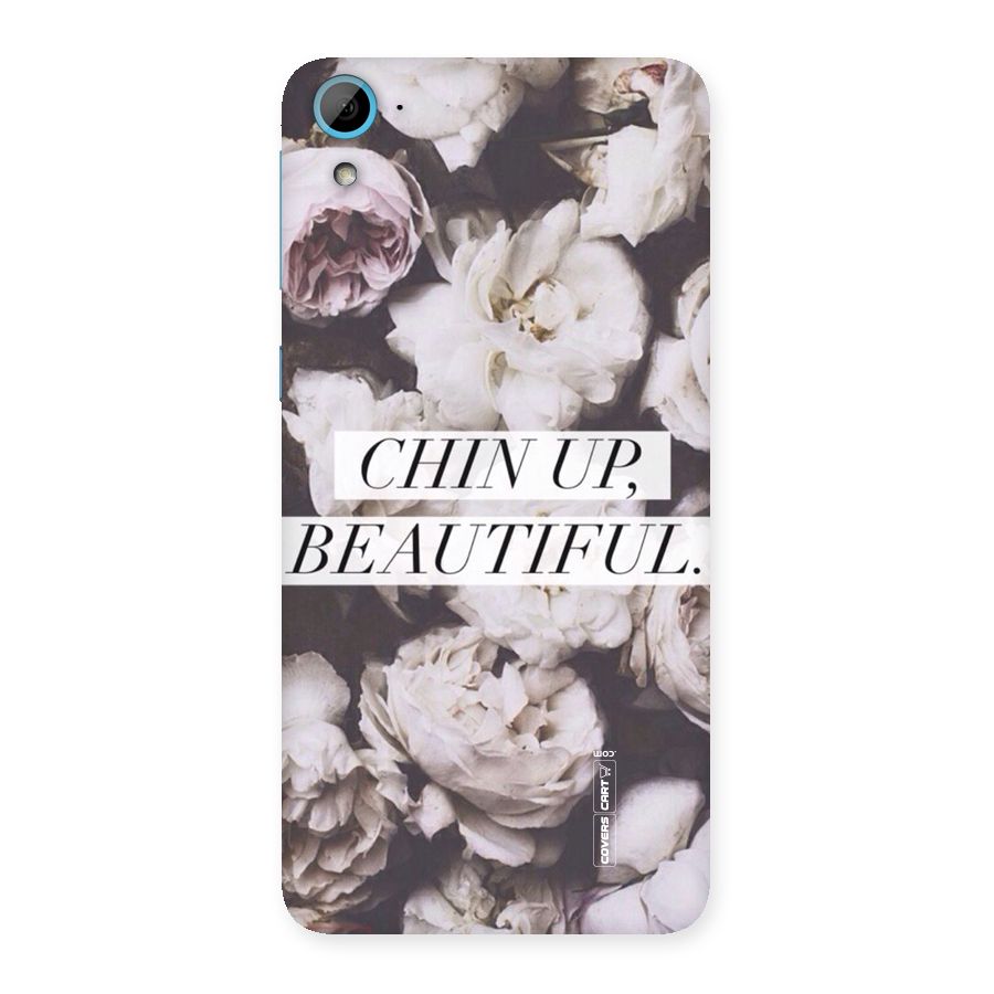 Chin Up Beautiful Back Case for HTC Desire 826