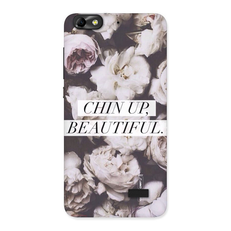 Chin Up Beautiful Back Case for Honor 4C