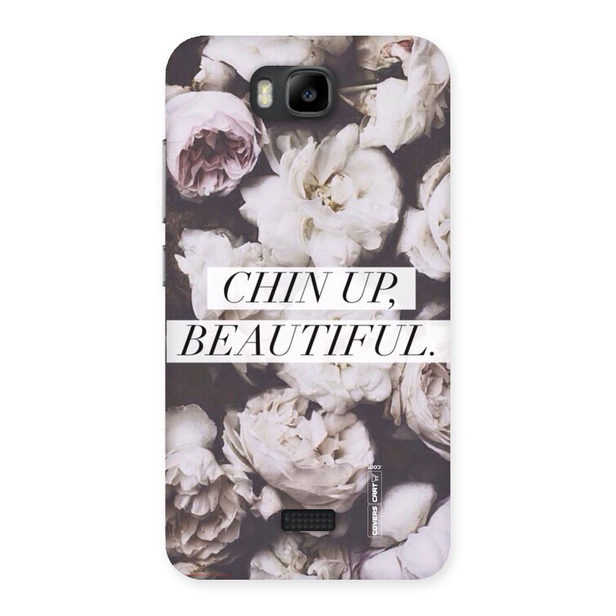 Chin Up Beautiful Back Case for Honor Bee