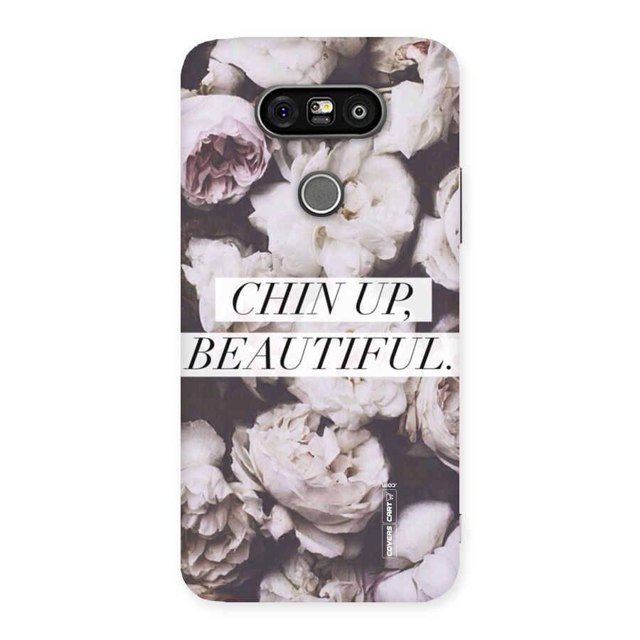 Chin Up Beautiful Back Case for LG G5