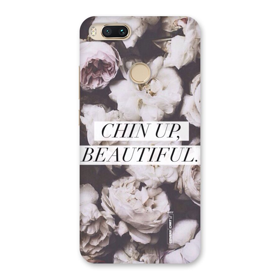 Chin Up Beautiful Back Case for Mi A1