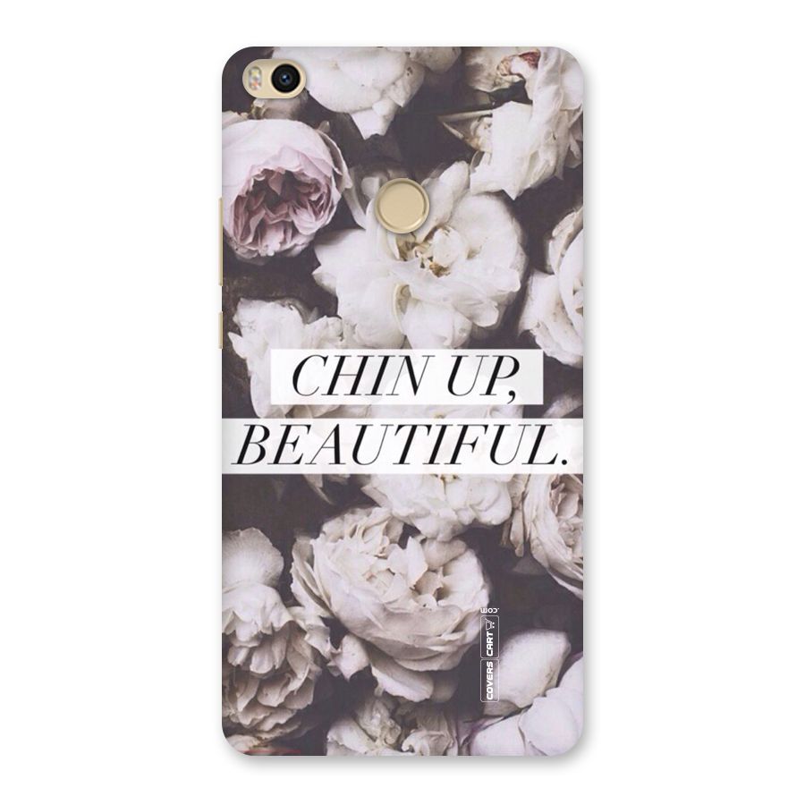 Chin Up Beautiful Back Case for Mi Max 2