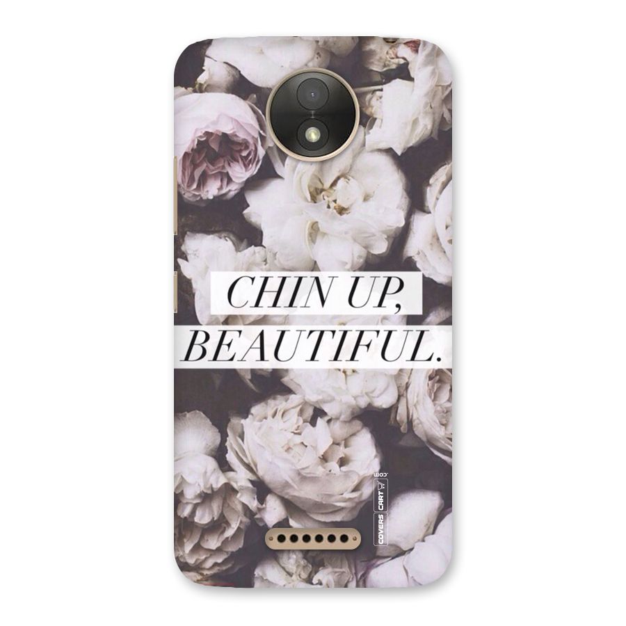 Chin Up Beautiful Back Case for Moto C Plus