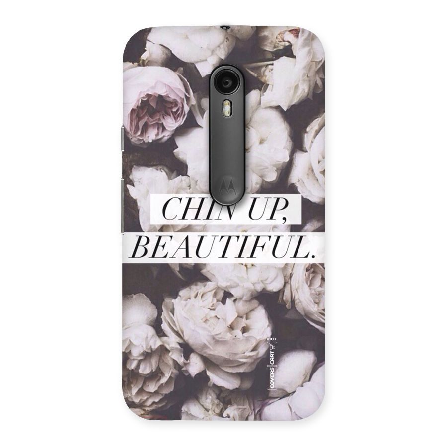 Chin Up Beautiful Back Case for Moto G Turbo